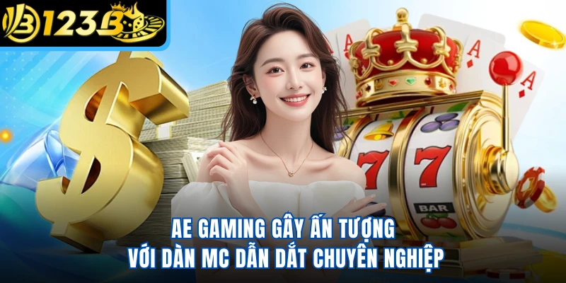 AE Gaming gây ấn tượng với dàn MC dẫn dắt chuyên nghiệp